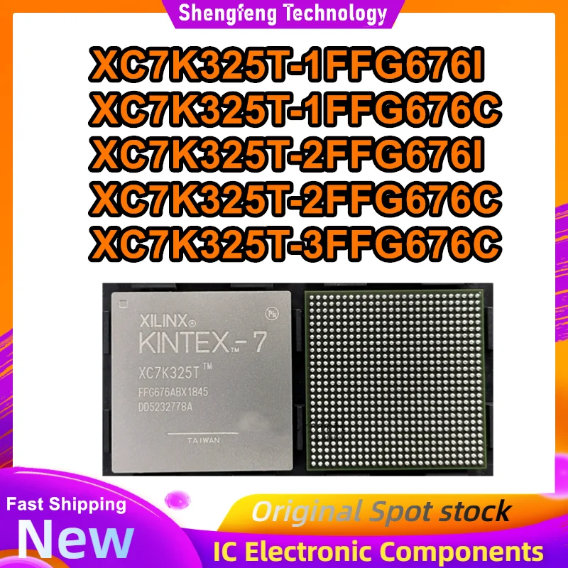 

XC7K325T-1FFG676I XC7K325T-1FFG676C XC7K325T-2FFG676I XC7K325T-2FFG676C XC7K325T-3FFG676C IC Chip FBGA-676 New Original