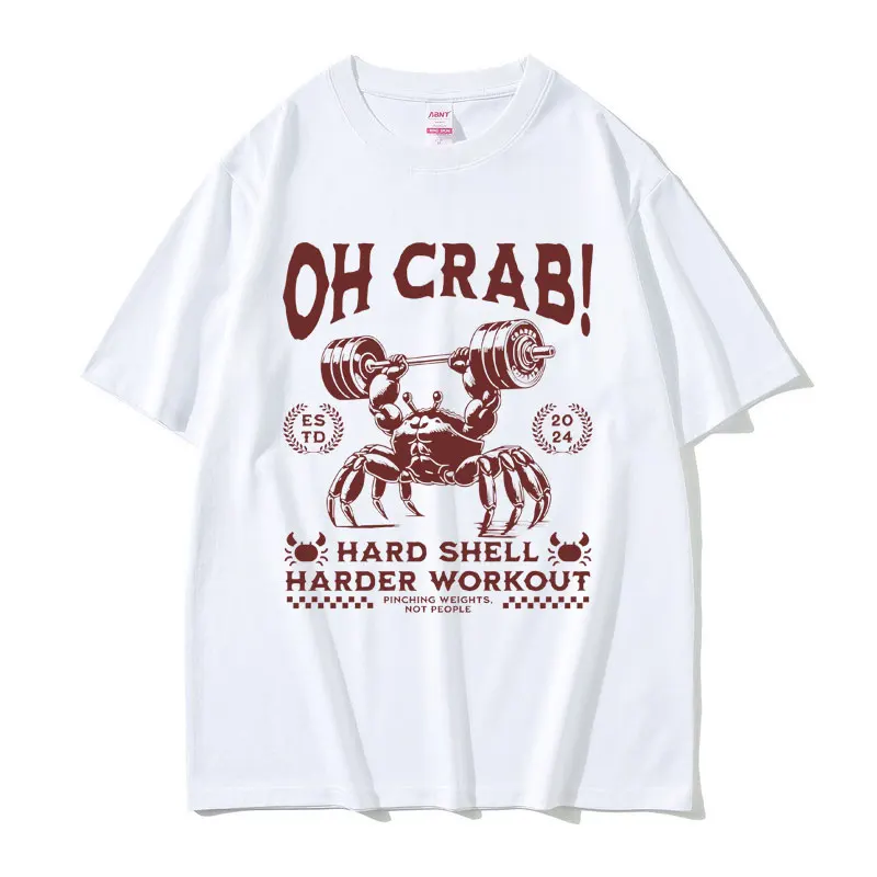 

Funny Crab Graphic Tshirt Oh Crab Hard Shell Harder Workout T-shirt Men Women Casual Vintage Fitness Gym Oversized Short Sleeve