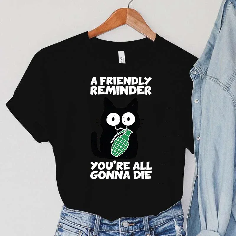 Women Clothes A Friendly Reminder Print T-Shirts Round Neck Clothing Animals Cat Cartoon Watering Can Female T Shirts Cotton