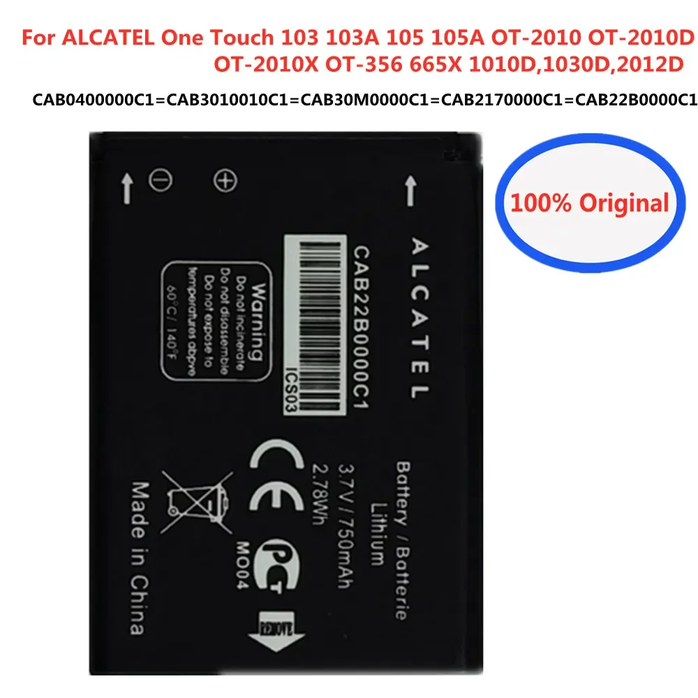 Original CAB0400000C1 CAB3010010C1 CAB30M0000C1 CAB2170000C1 CAB22B0000C1 Battery For ALCATEL One Touch 103 103A 105 105A 750mAh