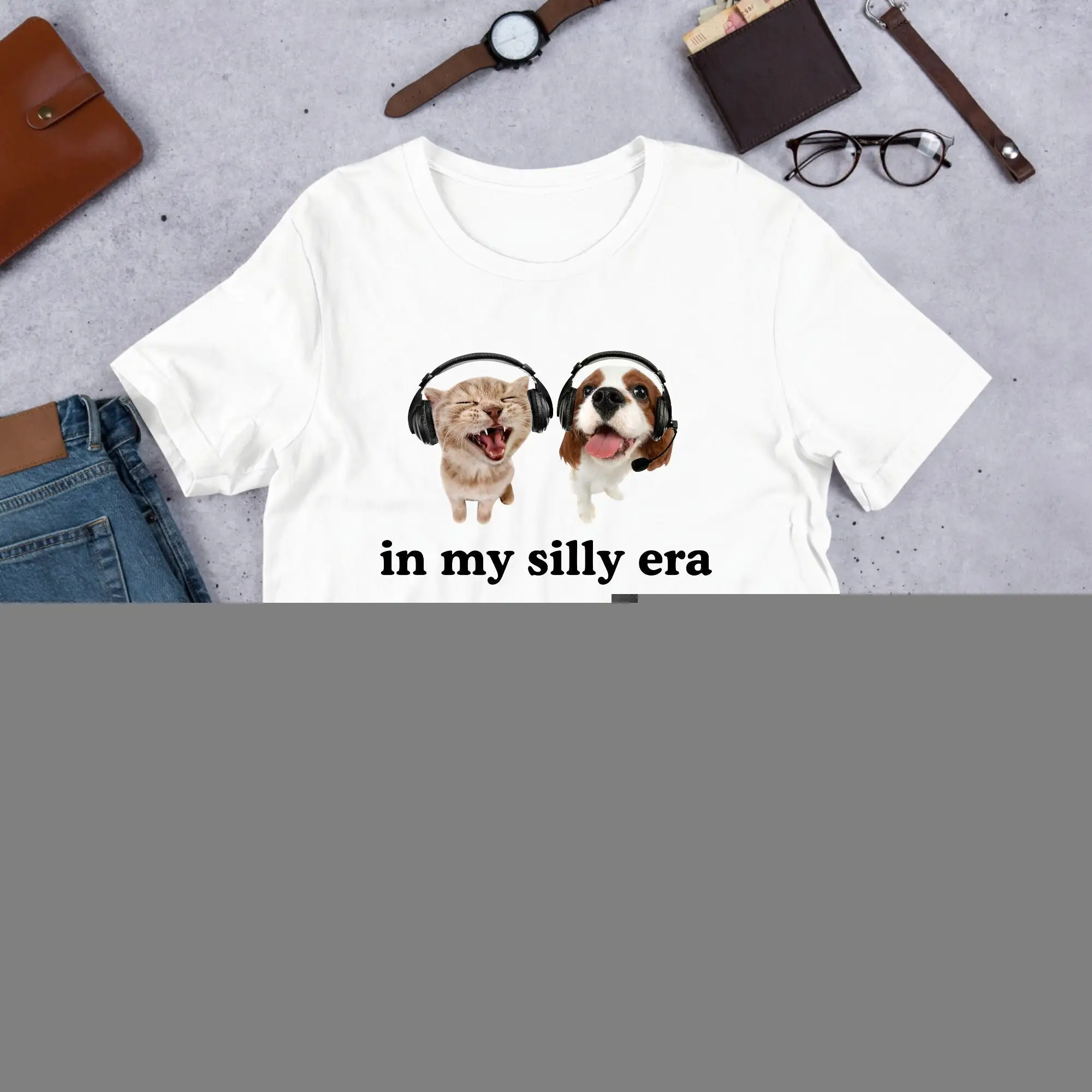 In My Silly Era Funny Meme T Shirt Ironic Cat Lover Dog Oddly Specific Unhinged Cursed Cringe Gag