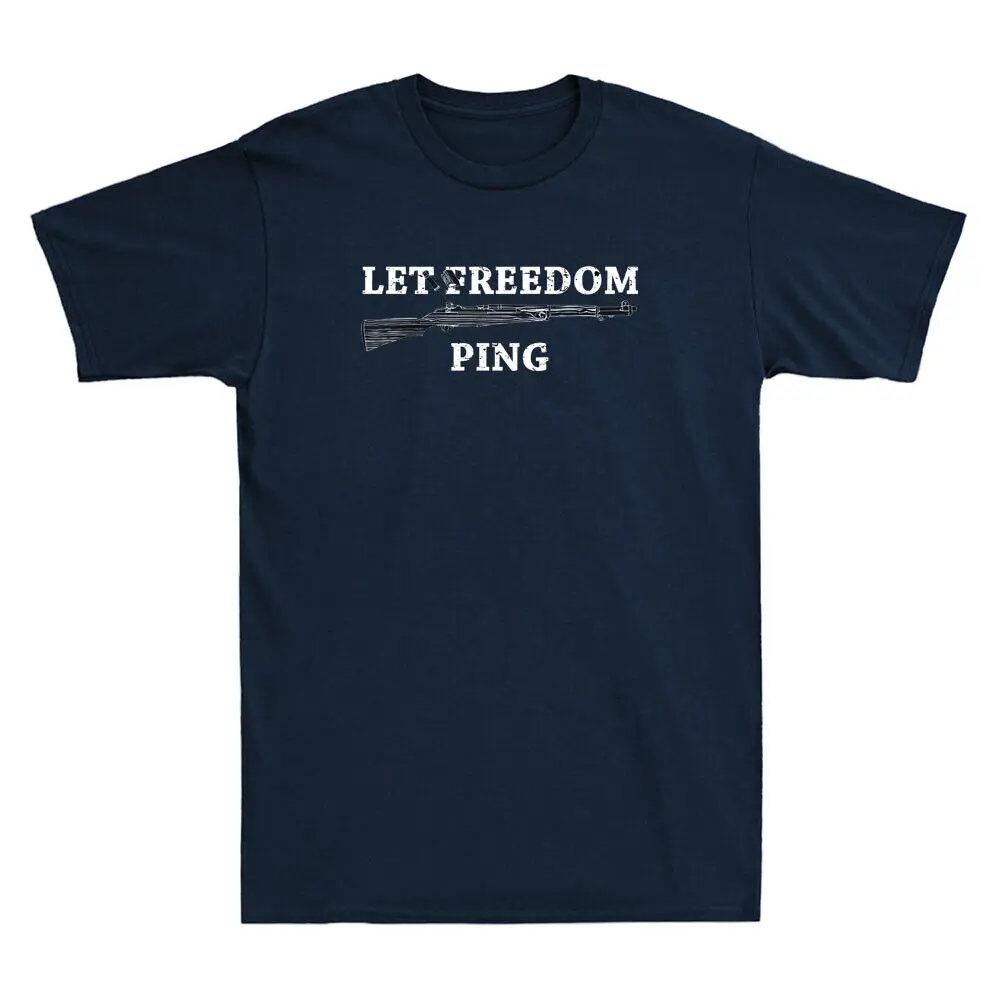 Let Freedom Ping Funny Gun Lover Quote Saying Gift Vintage Men's Cotton T-Shirt