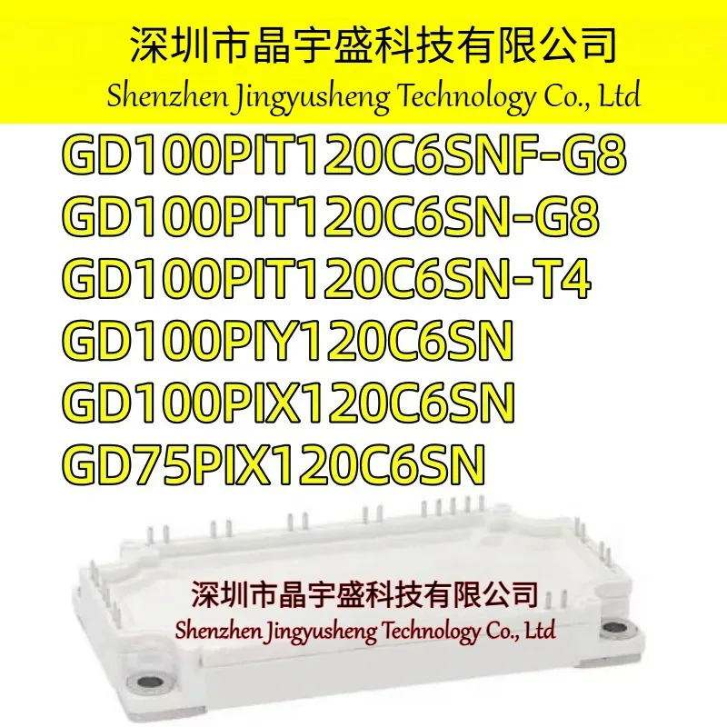 New Original GD75PIX120C6SN GD100PIX120C6SN GD100PIY120C6SN GD100PIT120C6SN-T4