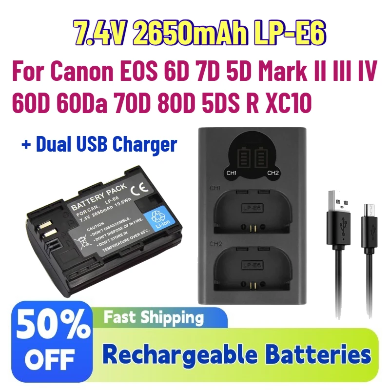 

Upgrade 7.4V 2650mAh LP-E6 LP-E6N Battery for Canon EOS 6D 7D 5D Mark II III IV 60D 60Da 70D 80D 5DS R XC10 + Dual USB Charger