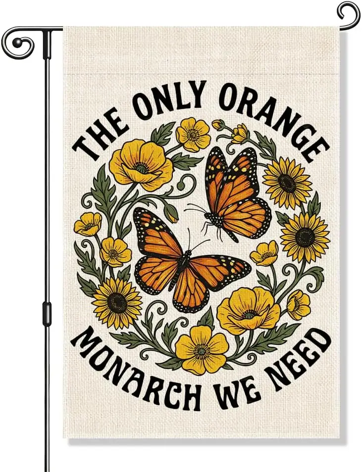 The Only Orange Monarch We Need Garden Flag Political Yard Sign | Orange Monarch Butterfly Double-Sided Garden Flag for Soci llp