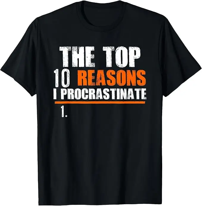 Top 10 Gründe, warum ich mich verzögere | Witziges Procrastination-T-Shirt im Y2K-Stil mit aufgedruckten Buchstaben und Procrastinator-Sprüchen – Detail 12