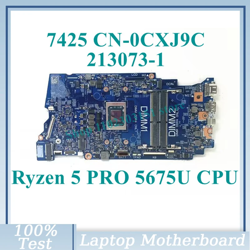 CN-0CXJ9C 0CXJ9C CXJ9C With Ryzen 5 PRO 5675U CPU Mainboard 213073-1 For Dell 7425 Laptop Motherboard 100% Tested Working Well