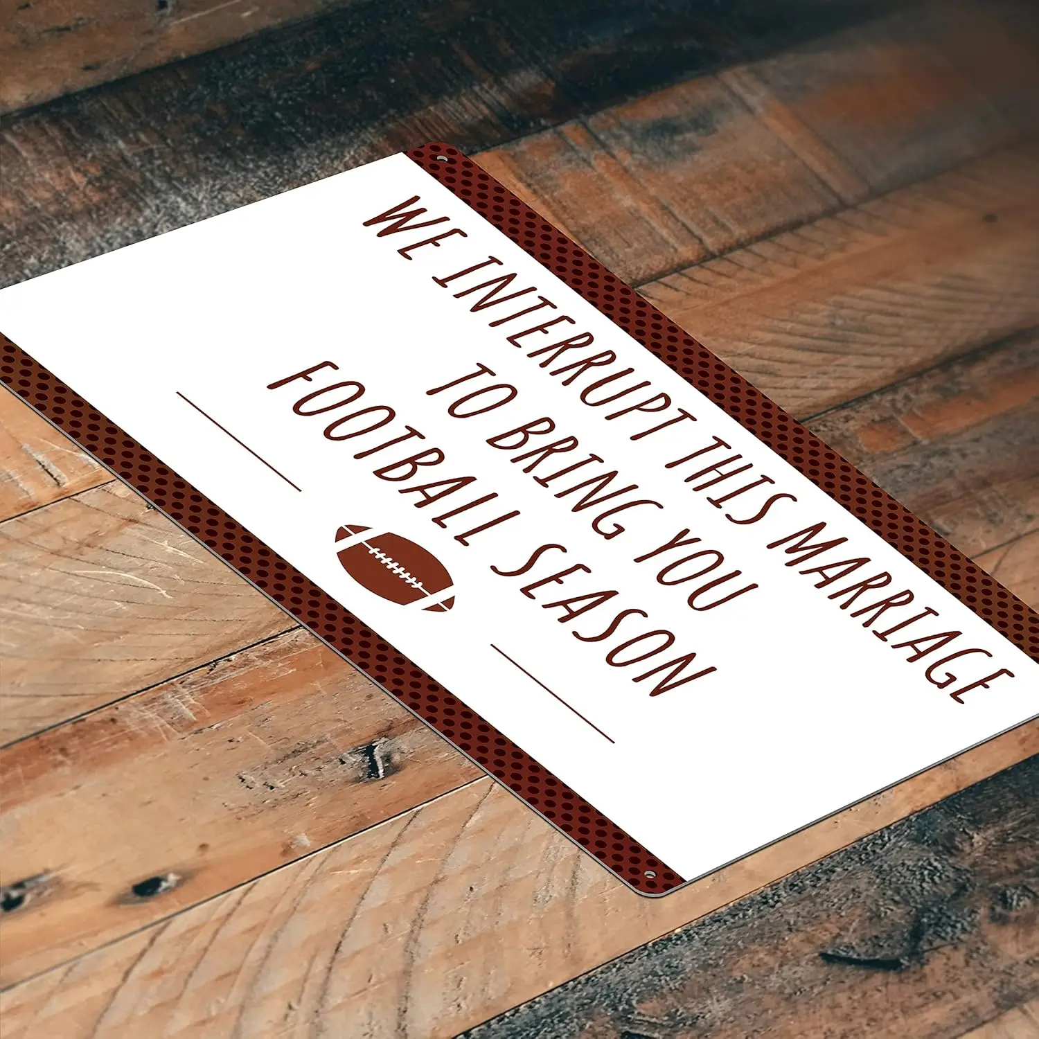 JP's Parcels Tin Signs Man Cave Decor - Metal Sign 12 x 8 in. We Interrupt This Marriage to Bring You Football Season