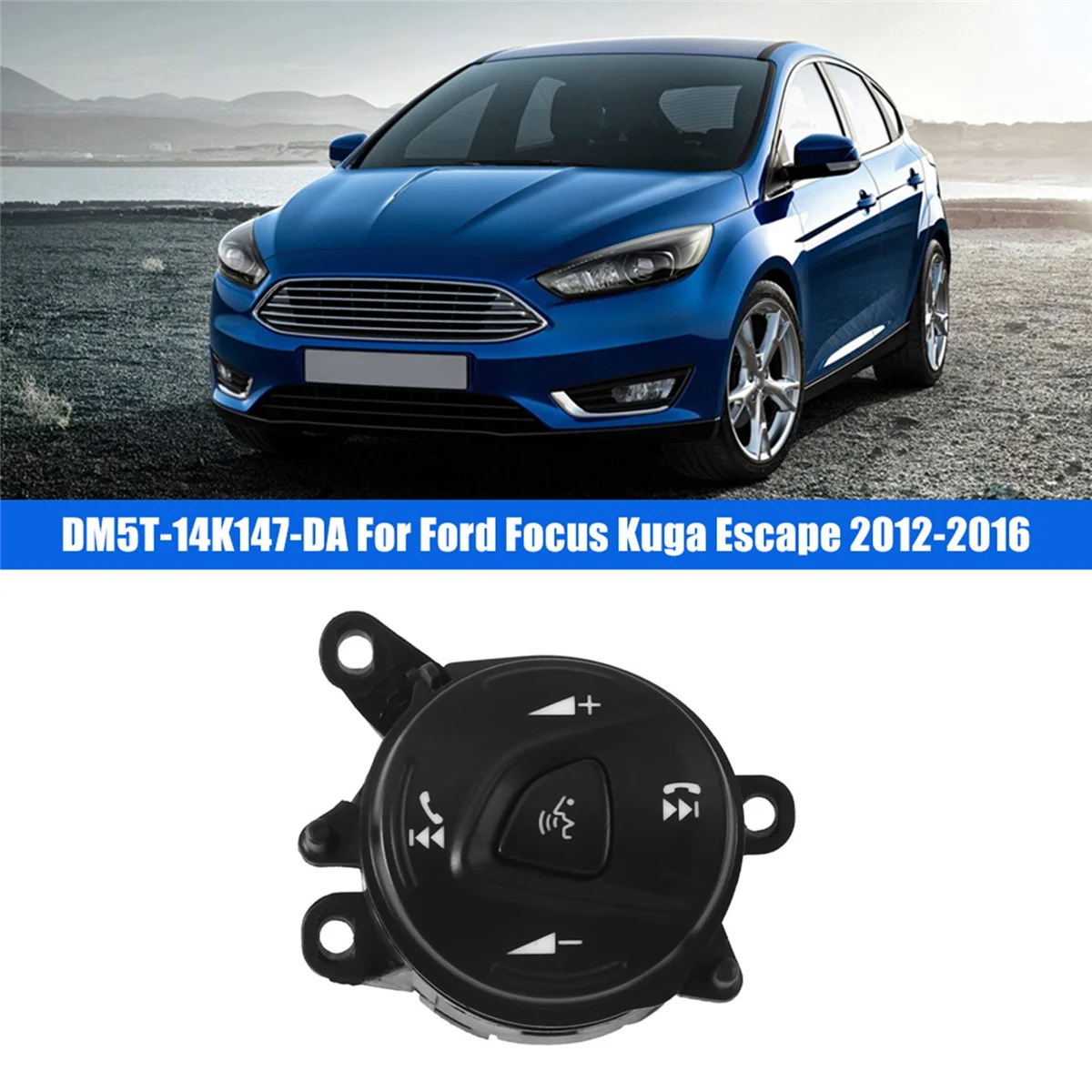 DM5T-14K147-DA Steering Wheel Control Switch Push Button Switch Automotive for Focus Kuga Escape 2012-2016