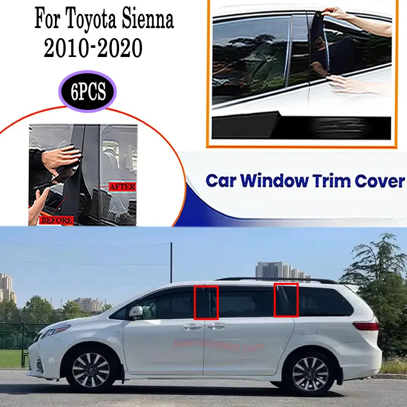 

6PCS High Quality Chrome B C Pillar Window Trim Cover For Toyota Sienna 2010-2020 Car Pillar Posts Stickers Accessories