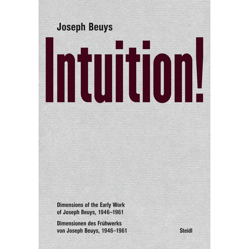 JOSEPH BEUYS INTUITION DIMENSIONS OF THE EARLY WORK OF JOS Beuys Joseph Thames  Hudson Australia 9783958299009 Book