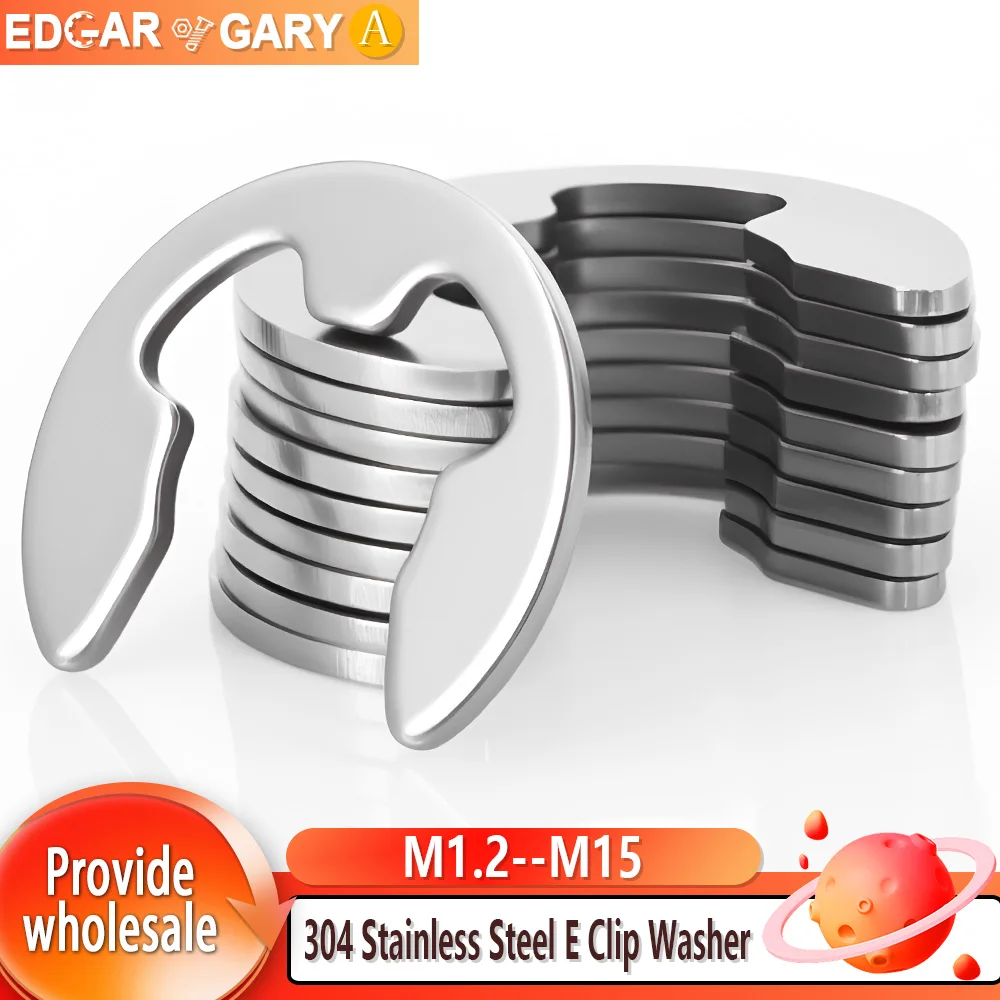 304 Stainless Steel E Clip Circlip Retaining Ring Washer Gasket for Shaft Fastener M1.2 M1.5 M2 M3 M3.5 M4 M5 M6 M8 M10 M12 M15