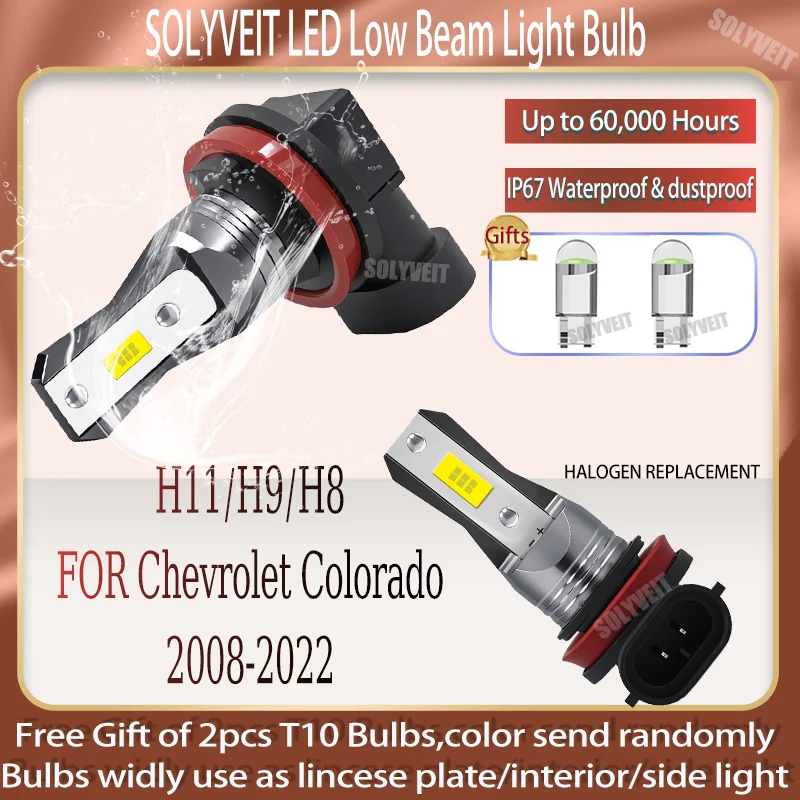 

6000K Latest upgrade H11 LED For Chevrolet Colorado 2008 2009 2010 2011 2012 2013 2014 2015 2016 2017 2018 2019 2020 2021 2022