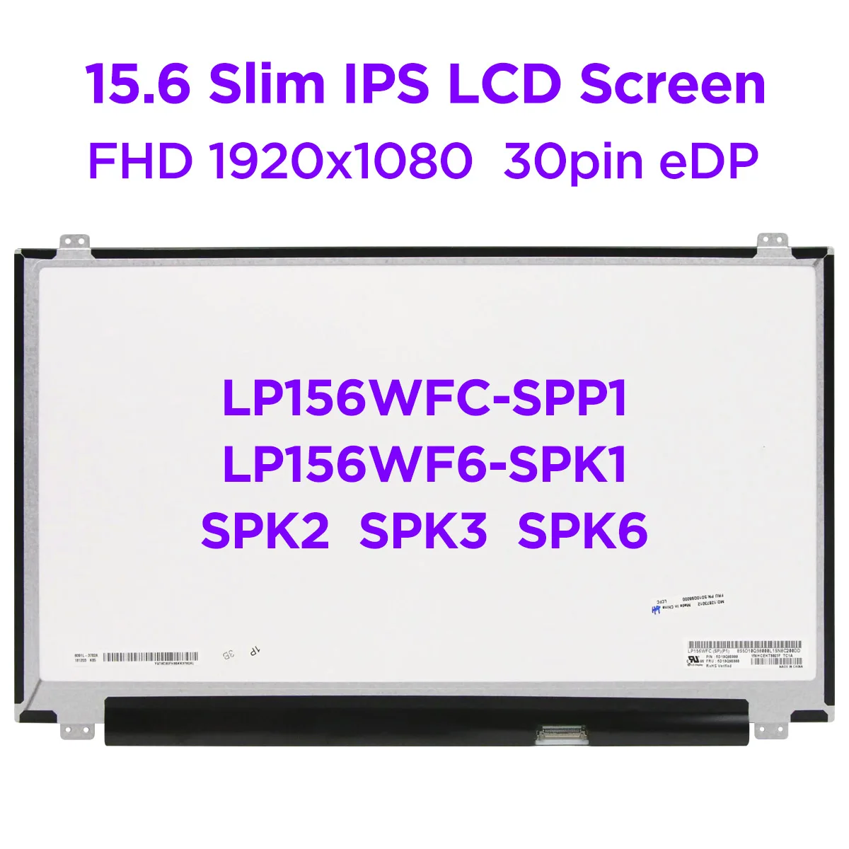 

15.6" IPS Laptop LCD Screen LP156WFC-SPP1 LP156WF6 SPK1 SPK2 SPK3 SPK6 SPC1 LP156WF4 SPL1 SPL2 FHD1920x1080 Slim Display Panel