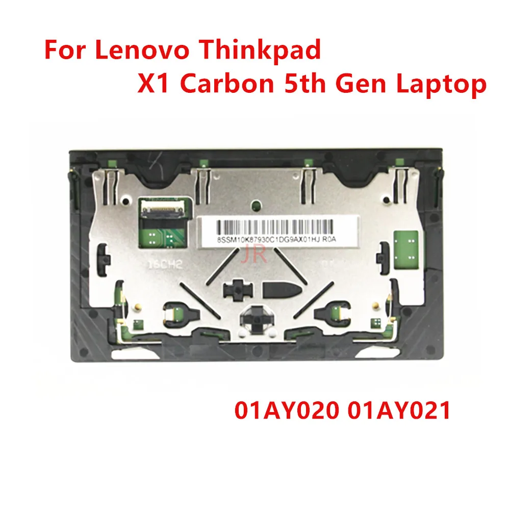 New For Lenovo ThinkPad X1 Carbon 5th Gen  Laptop Touchpad mouse pad ClickPad FRU 01AY020 01AY021