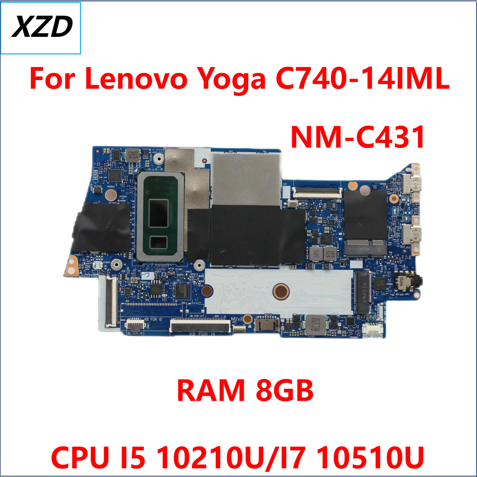 

FYG41 NM-C431 Mainboard For Lenovo Yoga C740-14IML Laptop Motherboard With I5-10210U I7-10510U CPU 8GB/16GB RAM 100% test ok