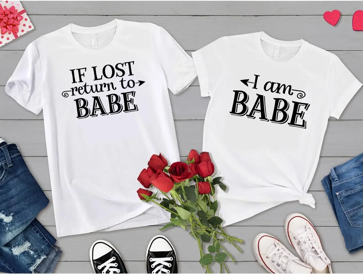 If Lost Return to Babe - I Am Babe Valentine Matching Tshirt, Valentine's Day T-Shirt, Matching Tee Set, Couple Shirt, Just Mar