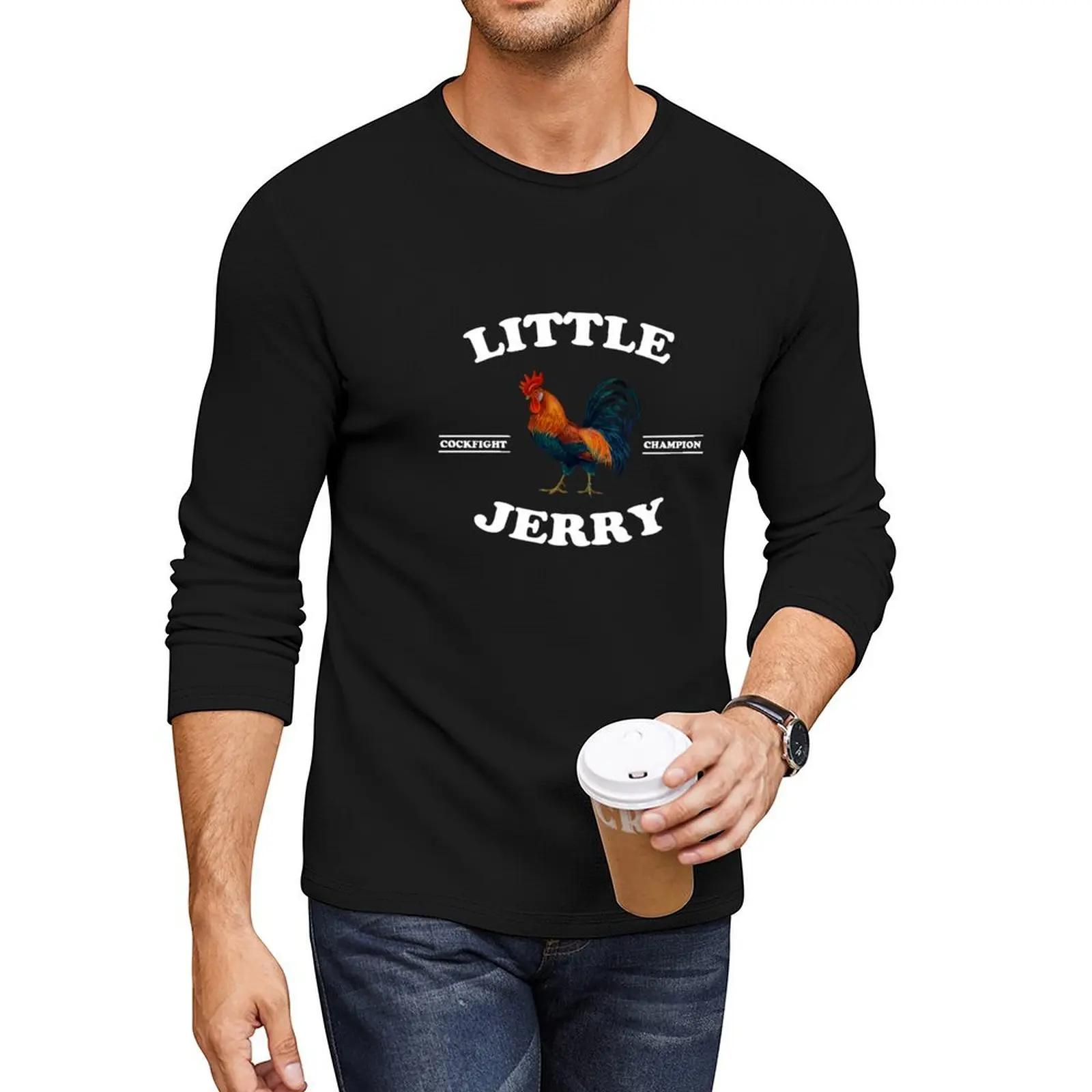 

Little Jerry Cockfighting Champion Funny Rooster Bar Shirt Icebreaker Humor Long T-Shirt t-shirts man tshirts for men