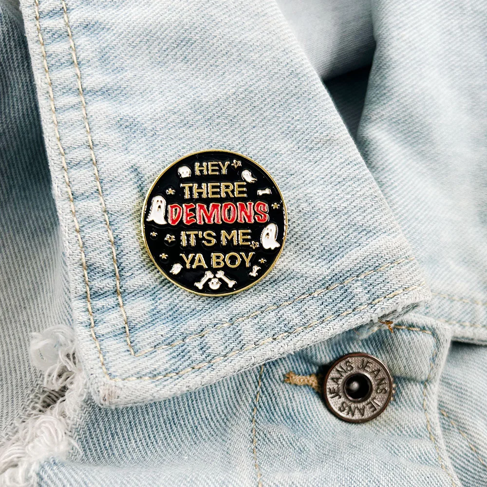 Hey There Demons It's Me Ya Boy Brooch Cute Ghost Badge Witchy Pagan Brooch Meme Jewelry Gothic Divination Gift