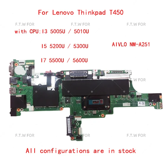 Lot NM-A251 motherboard For Lenovo Thinkpad T450 laptop motherboard  with CPU I3, I5, I7, 5th generation 100% test works