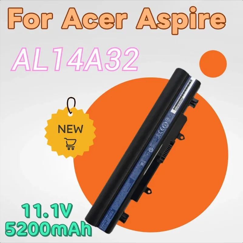 

For Acer Aspire AL14A32 E5-421 E15 E14 E5-551 Replacement Laptop Battery AL14A32 11.1V 5200mAh 58Wh