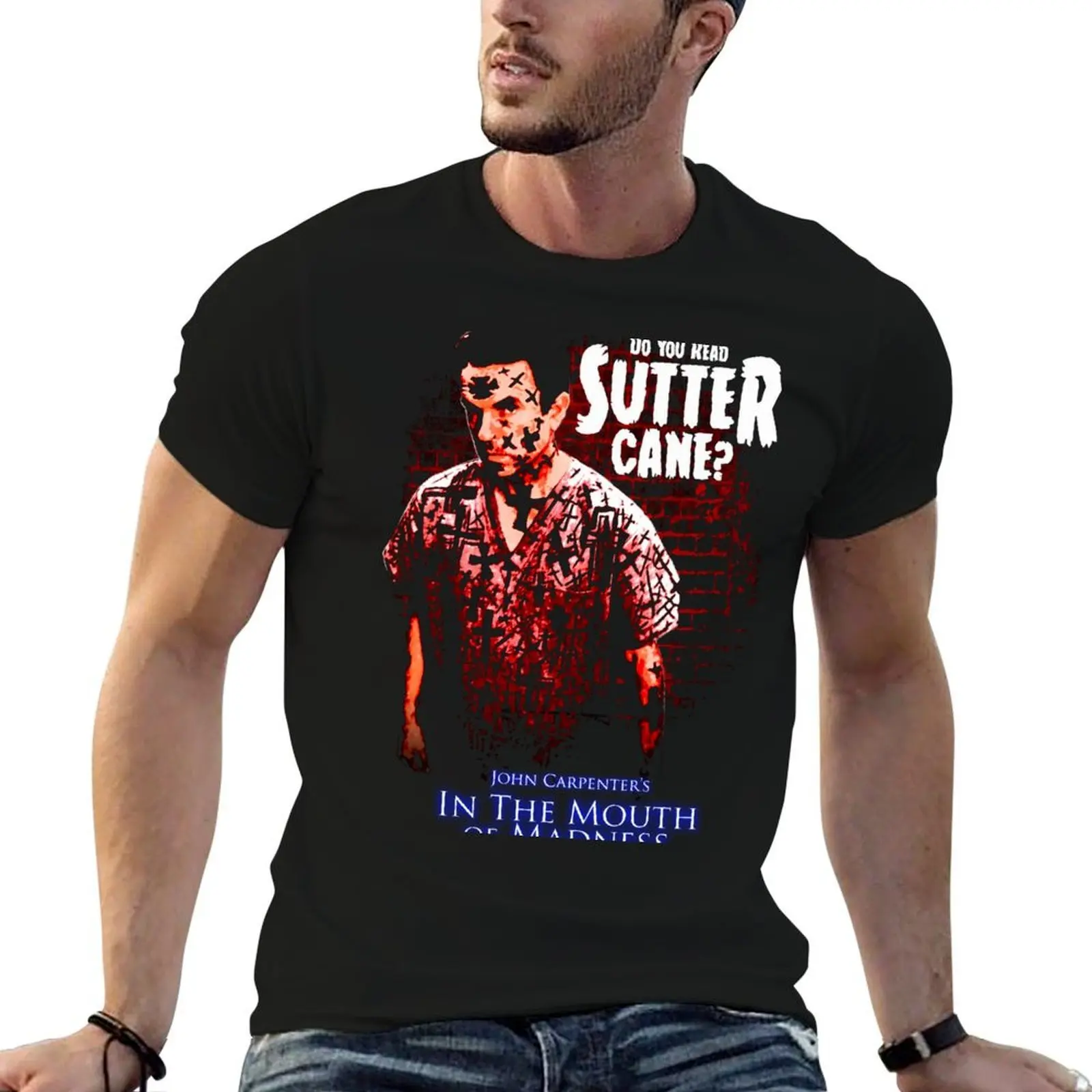 

Sutter Cane John Carpenter Horror Movie T-Shirt t shirt for man 100 percent cotton funny t shirts man T-Shirt