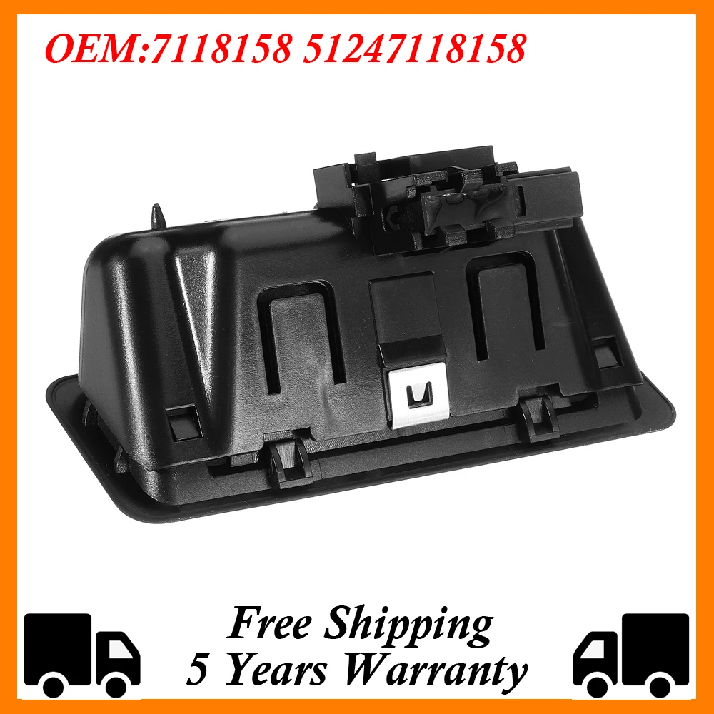 

Rear Door Switch Trunk Handle 7118158 51247118158 For BMW E60 E61 E90 E91 E92 E93 E70 E88 E71 E72 E84 1 3 5 Series X1 X3 X5 X6