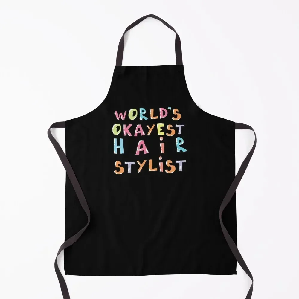 

World's Okayest Hair Stylist Gift Idea Apron Christmas gift chefs japanese woman for home useful pieces Apron