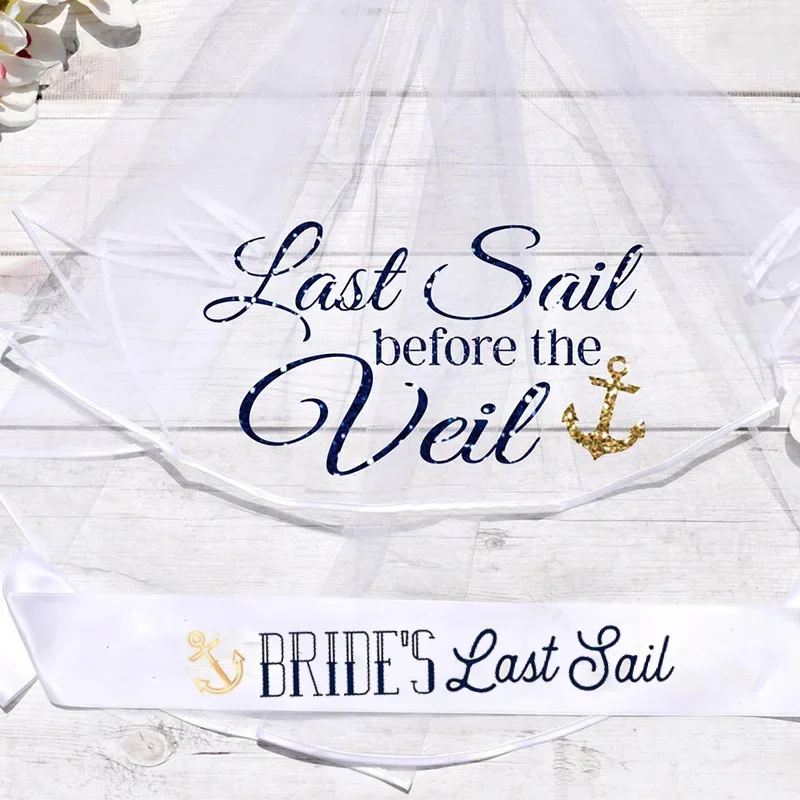 Last Sail nauti Nautical Bachelorette hen Party Sash veil Bride to be Bridesmaid Bridal Shower favor  gift present Photo props