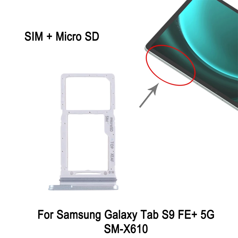 SIM + Micro SD Card Tray For Samsung Galaxy Tab S9 FE Plus 5G SM-X610