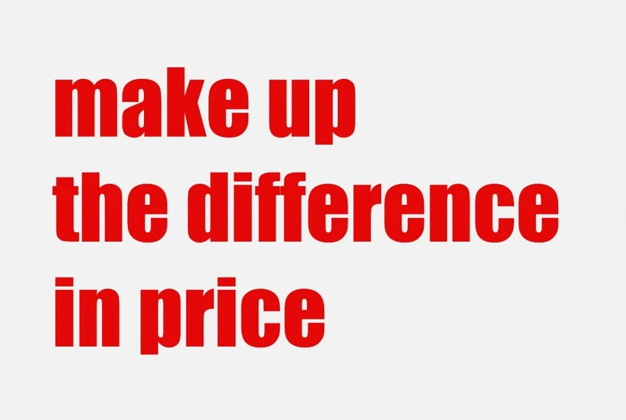 make up difference $10    make up difference $10