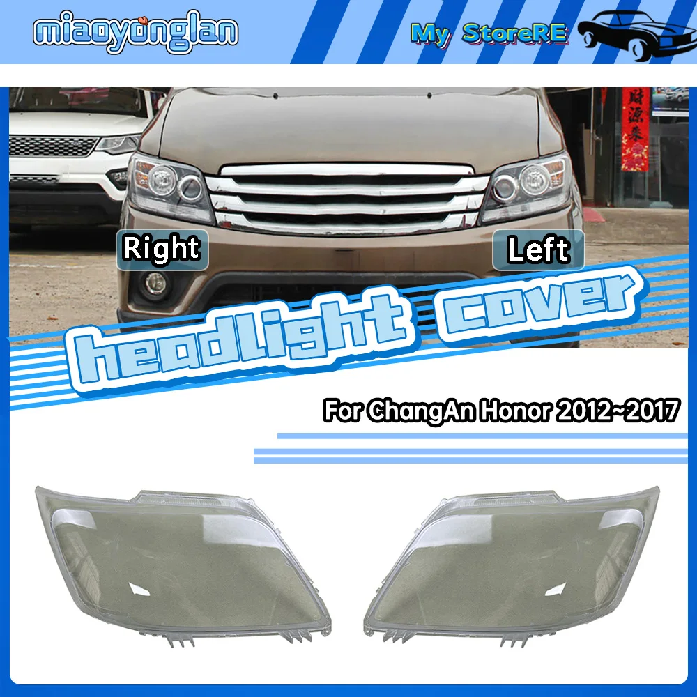 For ChangAn Honor 2012~2017 Headlamp Cover Lampshade Lamp Shade Headlight Shell Lens Plexiglass Auto Replacement Parts