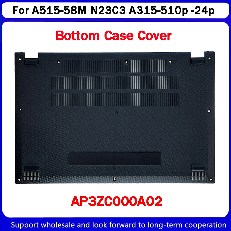 

New For Acer ASPIRE A515-58M N23C3 A315-510p-24P N23Q11 Bottom Case Cover