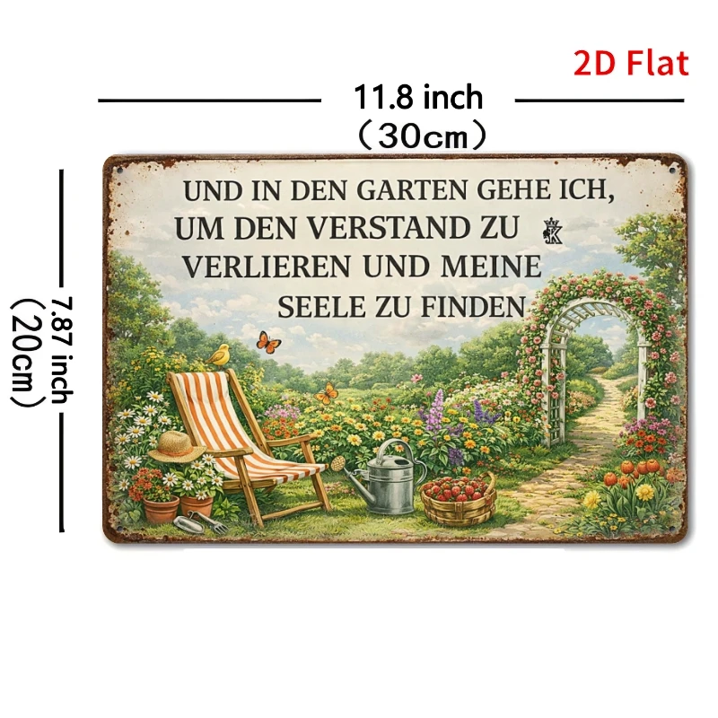 2D Flat - 1pc 11.81X7.87inch - I Go Into The Garden to Lose My Mind And Find My Soul. Tin Sign, Decorative Signs, German Garden