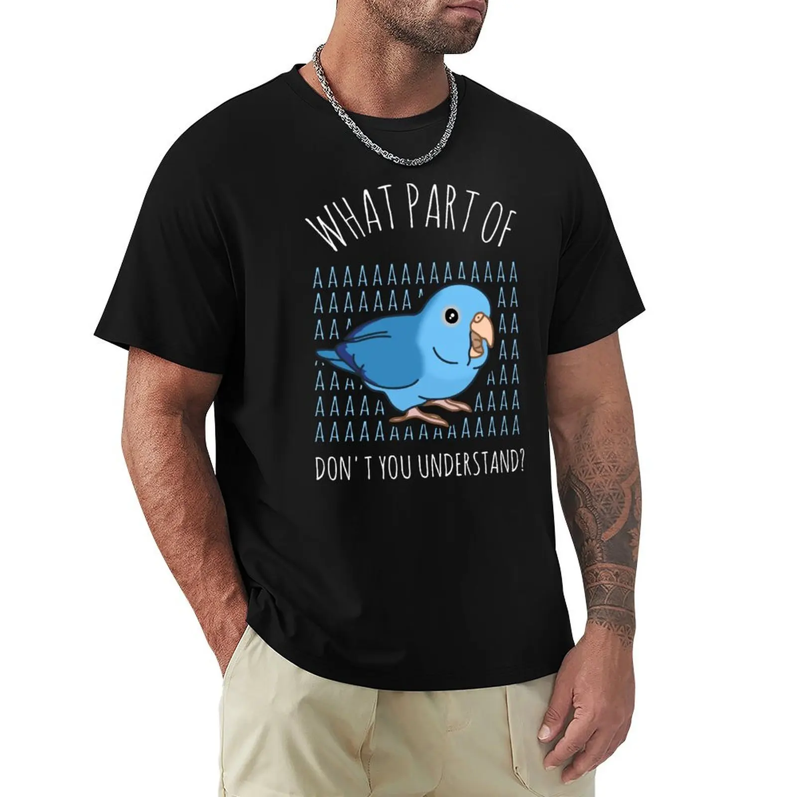 What Part of AAAAA don't you understand? Blue Parrotlet T-Shirt Plus Size Basic Short Sleeve Top