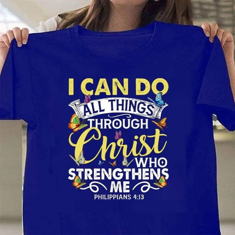 I Can Do All Thing Through Christ Print Women T Shirt Short Sleeve O Neck Loose Women Tshirt Ladies Tee Shirt Camisetas Mujer