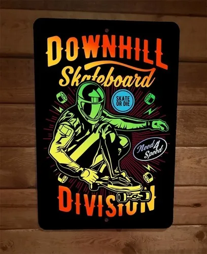 Panneau mural en métal Downhill Skateboard Division Skate or Die Extreme Sport