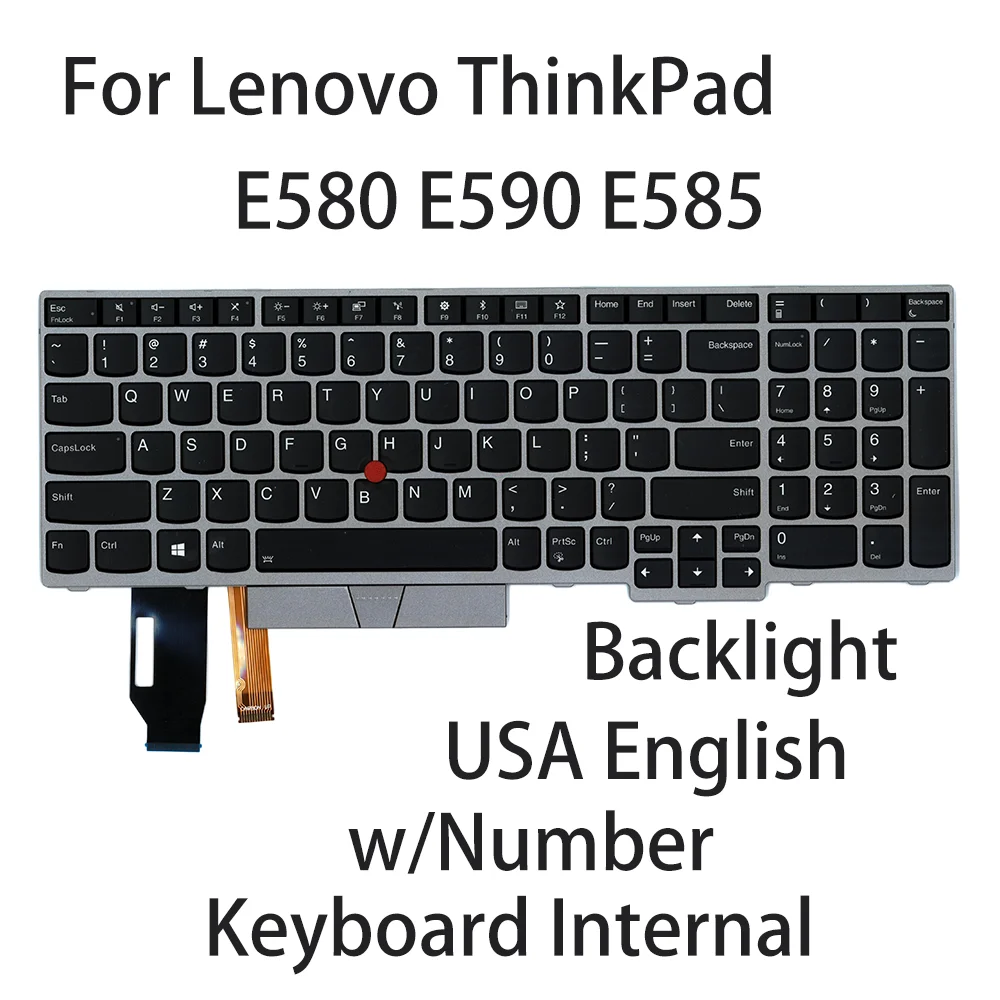 New For Lenovo ThinkPad E580 E590 E585 Laptop keyboard Keyboard Internal USA English Silver Backlight w/Number 01YN740 01YN660