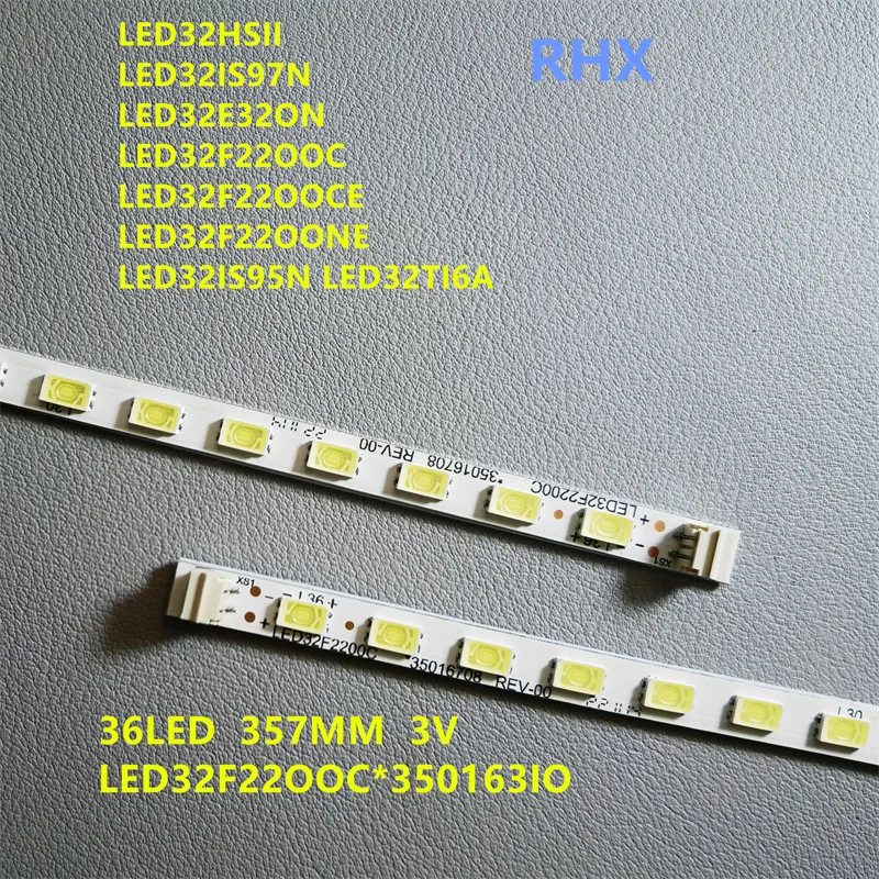 

FOR repair TV LED32F2200CE LCD LED backlight Article lamp YP37020575 35016310 35016385 32F2200NE 32S2260N 36LED 357MM 100%NEW