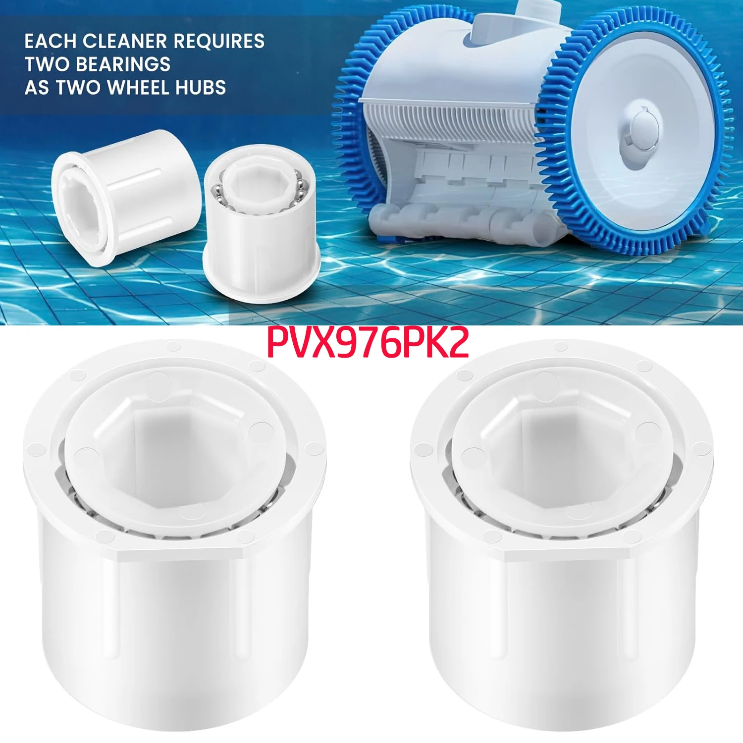 

PVX976PK2 Wheel Bearing Kit, for Hayward AquaNaut 200/400/450, Poolvergnuegen and for Phoenix 2&4 Wheel Suction Pool Cleaners
