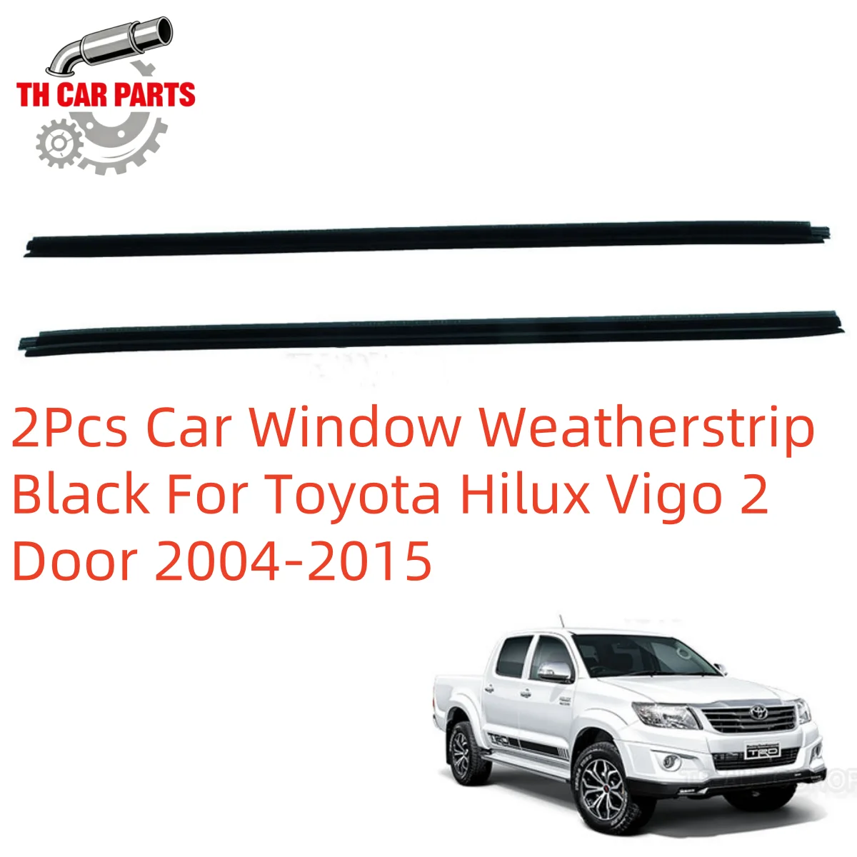 

2Pcs Car Window Weatherstrip Black For Toyota Hilux Vigo 2 Door 04-15 Car Weatherstrip Window Moulding Trim 68162-0K020