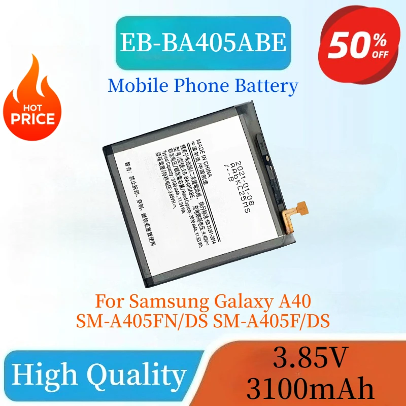 

Brand New High Quality EB-BA405ABE 3.85V 3100mAh Mobile Phone Battery for Samsung Galaxy SM-A405FN/DS A40 SM-A405F/DS