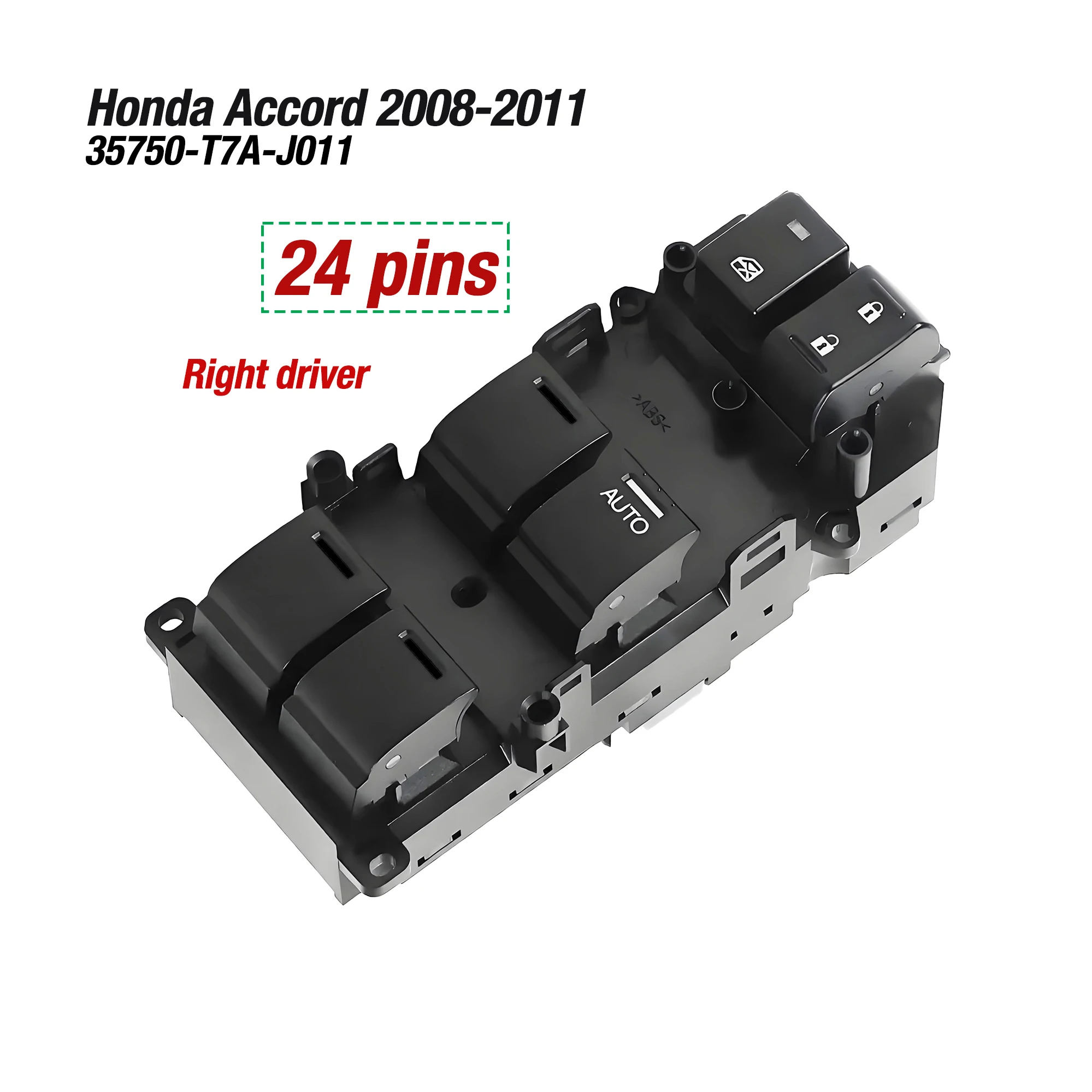 

24 Pins 35750-T7A-J011 35750T7AJ011 For Honda Accord 2008 2009 2010 2011,Right Driver Side Power Master Window Control Switch