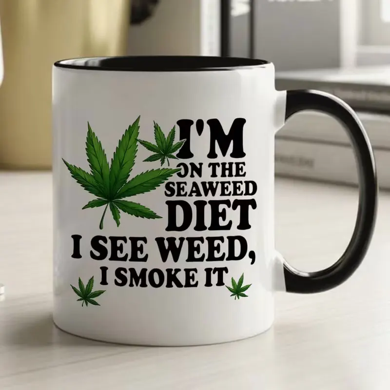 1 Piece, 11 oz Ceramic Coffee/Tea Mug, Humorous Weed-Themed Design, Printed with the Text 