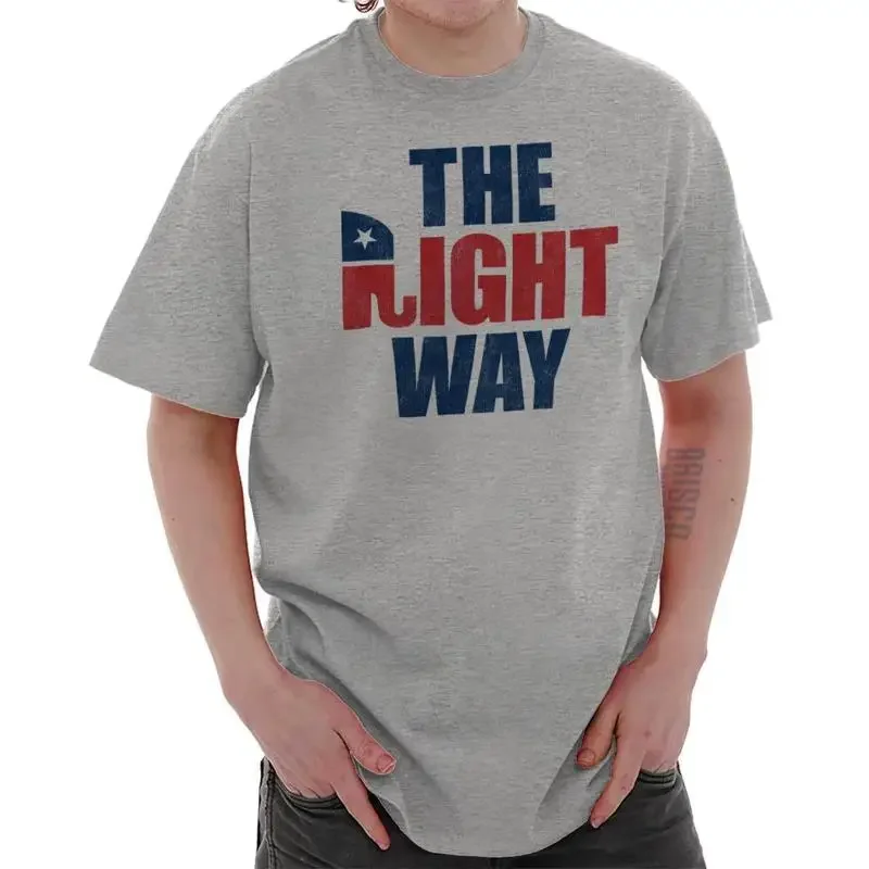 The Right Way Republican Political Party Womens or Mens Crewneck T Shirt Tee