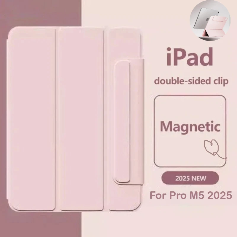 

2025 Strong Magnetic Clamp Case for IPad Pro 11 13 M5 Air 11 M3 Air 7 6 5 4 11th A16 Gen 10th 10.9 12.9 Mini 7 6 PU Smart Cover