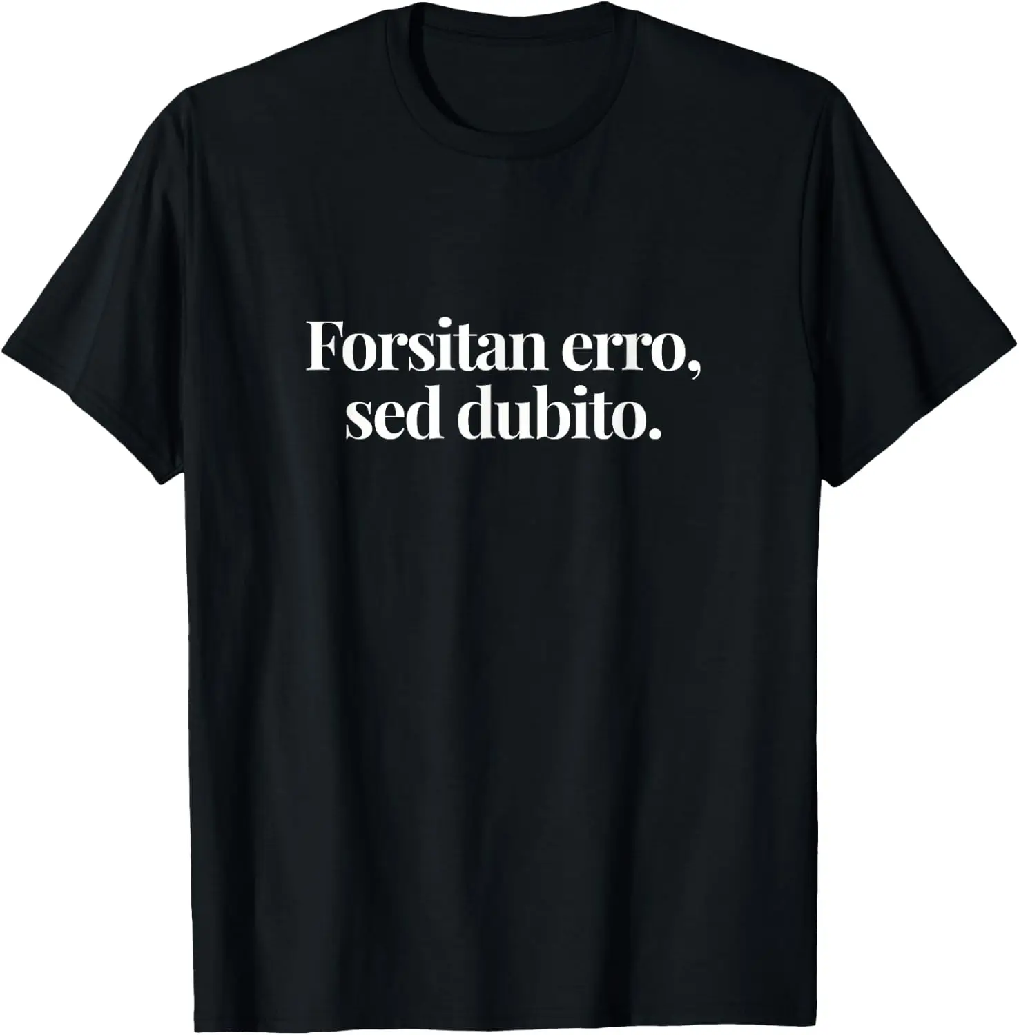 Latin Could Be Wrong But I Doubt It Funny Ironic Men T-Shirt 100% Cotton Trendy Y2K Short-Sleeve Tee – Soft, Quick-Drying, & Moisture-Wicking; Ideal for Sports or Casual Wear; Great Gift for Christmas or Halloween.