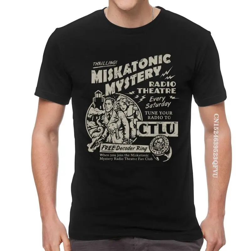 Male Miskatonic Mystery Radio Theater T Shirts Thrilling Lovecraft Call Of Cthulhu Tshirt T Shirt Cotton Oversized Tee EMO Men