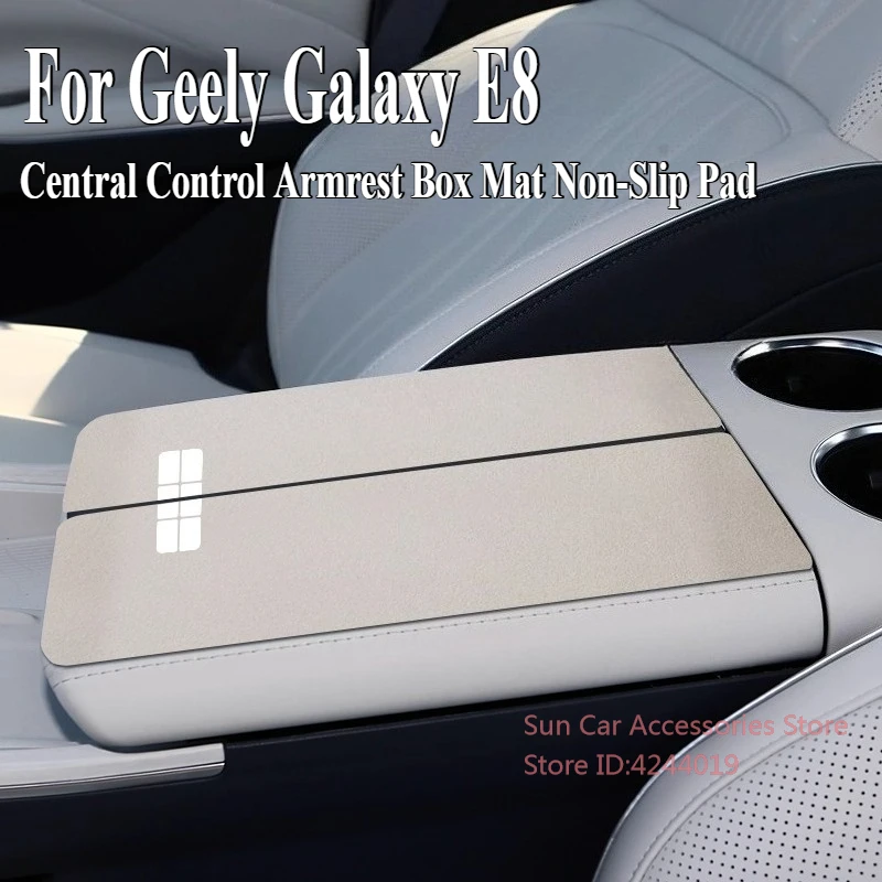 

Для Geely Galaxy E8 2024, замшевый подлокотник с центральным управлением, коврик, нескользящая накладка, защитный чехол, модифицированный аксессуар для салона автомобиля