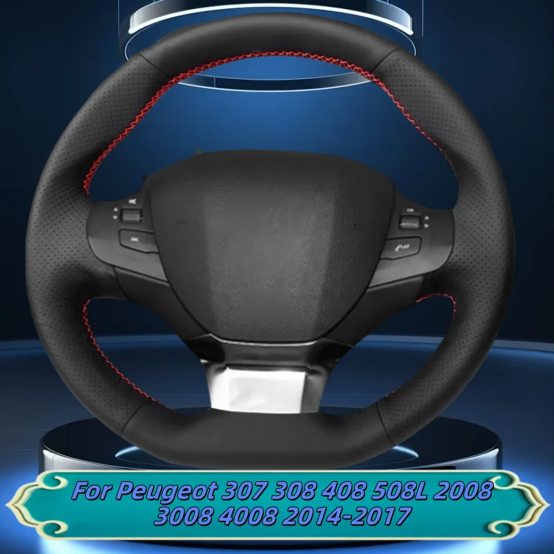 

Car Steering Wheel Cover Hand-Sewn Genuine Leather For Peugeot 307 308 408 508L 2008 3008 4008 2014-2017 Interior Accessories